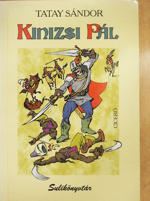Tatay Sándor - Kinizsi Pál [antikvár]