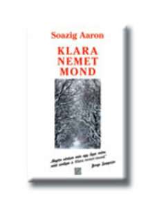 Soazig Aaron - KLARA NEMET MOND<!--/H/-->
