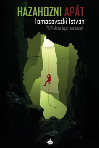 Tomasovszki Istvan - Hazahozni apát [eKönyv: epub, mobi]