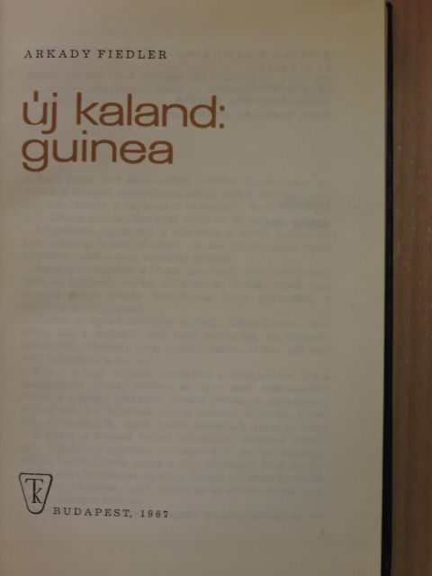 Arkady Fiedler - Új kaland: Guinea [antikvár]