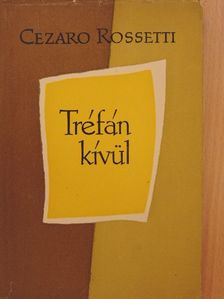 Cezaro Rossetti - Tréfán kívül [antikvár]