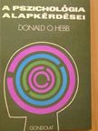 Donald O. Hebb - A pszichológia alapkérdései [antikvár]