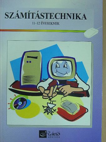 Dancsó Tünde - Számítástechnika 11-12 éveseknek [antikvár]