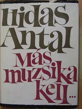 Hidas Antal - Más muzsika kell... [antikvár]