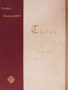 H. Knackfuß - Tizian (gótbetűs) [antikvár]