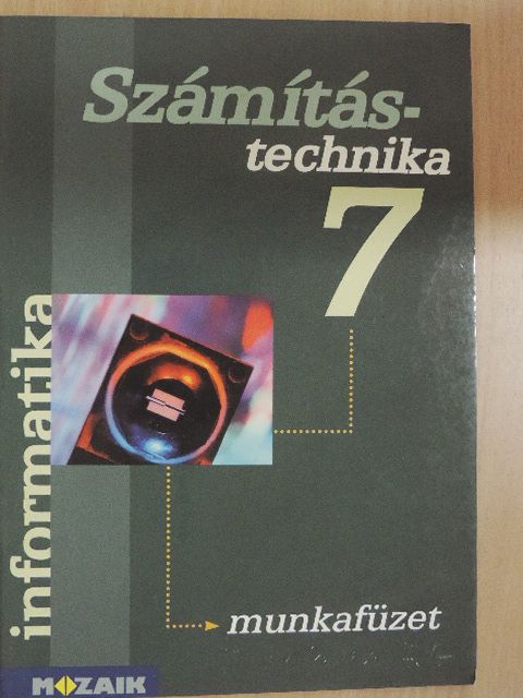 Rozgonyi-Borus Ferenc - Számítástechnika 7. - Munkafüzet [antikvár]