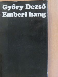 Győry Dezső - Emberi hang (dedikált példány) [antikvár]
