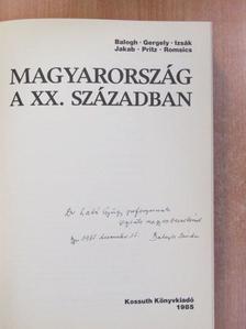 Balogh Sándor - Magyarország a XX. században (dedikált példány) [antikvár]