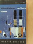 William Faulkner - Der Strom [antikvár]