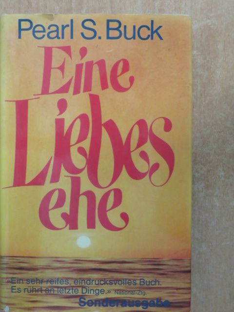 Pearl S. Buck - Eine Liebesehe [antikvár]