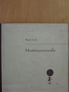 Wulf Noll - Momotarostraße [antikvár]