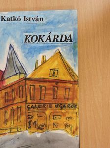 Katkó István - Kokárda (dedikált példány) [antikvár]