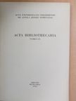 Acta Bibliothecaria Tomus IV. [antikvár]