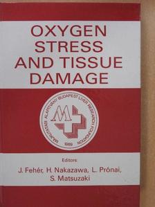Oxygen Stress And Tissue Damage [antikvár]