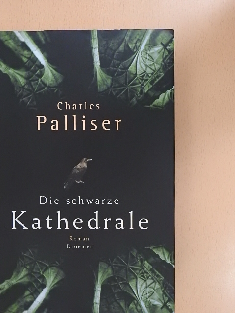 Charles Palliser - Die schwarze Kathedrale [antikvár]