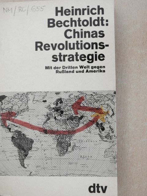 Heinrich Bechtoldt - Chinas Revolutionsstrategie  [antikvár]