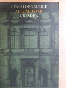 Gemäldegalerie Alte Meister Dresden [antikvár]