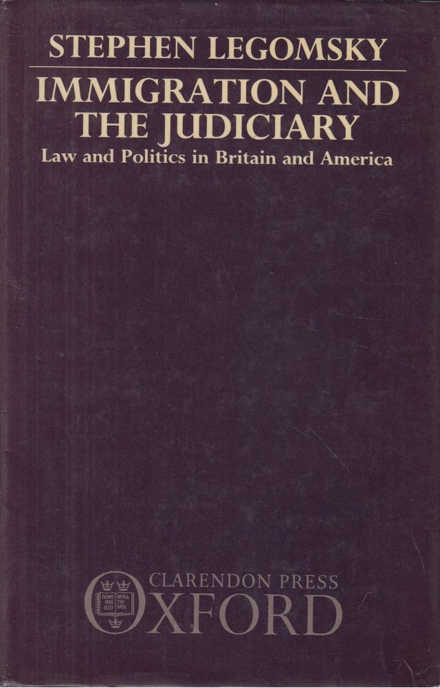 Stephen Legomsky - Immigration and the Judiciary [antikvár]