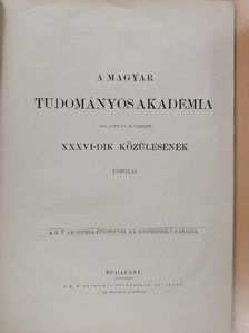 Arany János - A magyar tudományos akadémia 1876. junius 11-én tartott XXXVI-dik közülésének tárgyai [antikvár]
