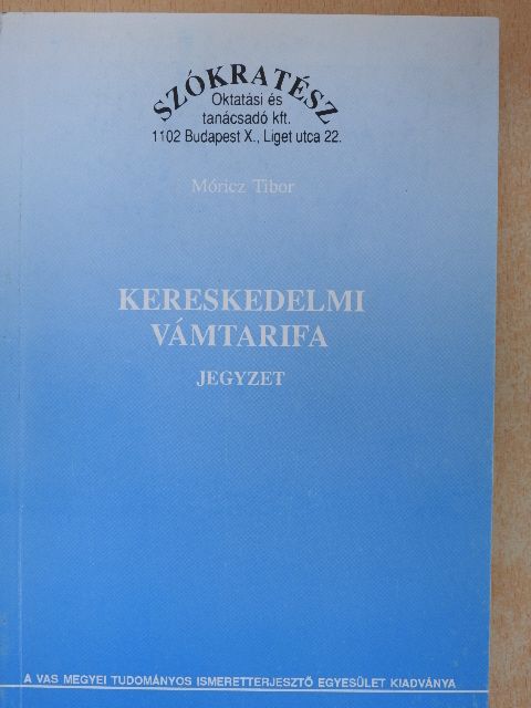 Móricz Tibor - Kereskedelmi vámtarifa [antikvár]