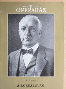 H. Hofmannsthal - R. Strauss: A rózsalovag [antikvár]