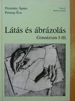 Pázmány Ágnes - Látás és ábrázolás [antikvár]