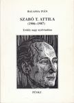 Balassa István - Szabó T. Attila (1906-1987) [antikvár]