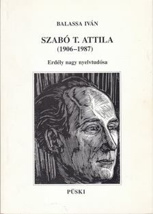 Balassa István - Szabó T. Attila (1906-1987) [antikvár]