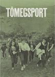 Marthy Gábor, Kiss István, Szamay György, Székely Miklós, Tompa károly, Varga Gábor - Tömegsport [antikvár]