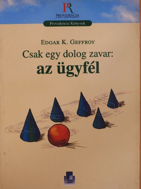 Edgar K. Geffroy - Csak egy dolog zavar: az ügyfél [antikvár]