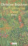 BRÜCKNER, CHRISTINE - Ein Frühling im Tessin [antikvár]