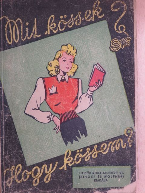 M. Recht Márta - Mit kössek? Hogy kössem? [antikvár]