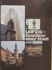 Leipzig - Gesichter einer Stadt [antikvár]