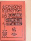 A. Oskar Klaußmann - Bibliothek der Unterhaltung und des Wissens 1901/11. (gótbetűs) [antikvár]