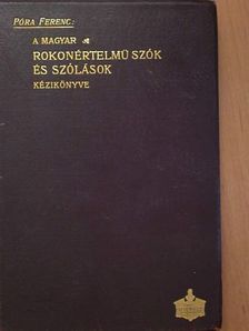 Póra Ferenc - A magyar rokonértelmü szók és szólások kézikönyve [antikvár]