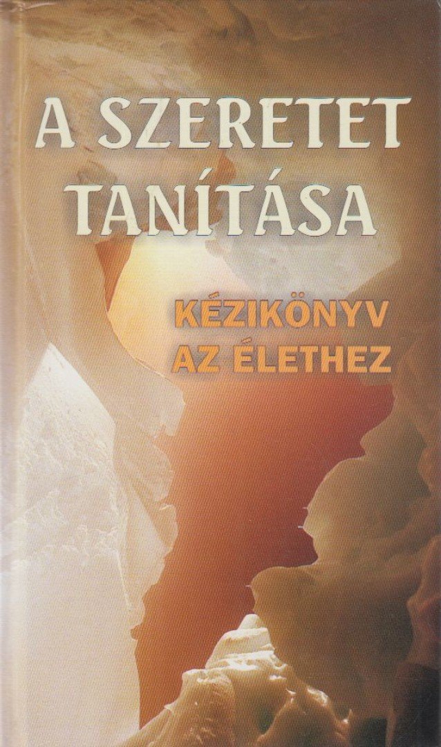 Angelisz Irini - A szeretet tanítása [antikvár]