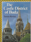 RÉVÉSZ TAMÁS - The Castle District of Buda [antikvár]