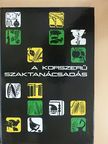 Bódi Jenő - A korszerű szaktanácsadás [antikvár]