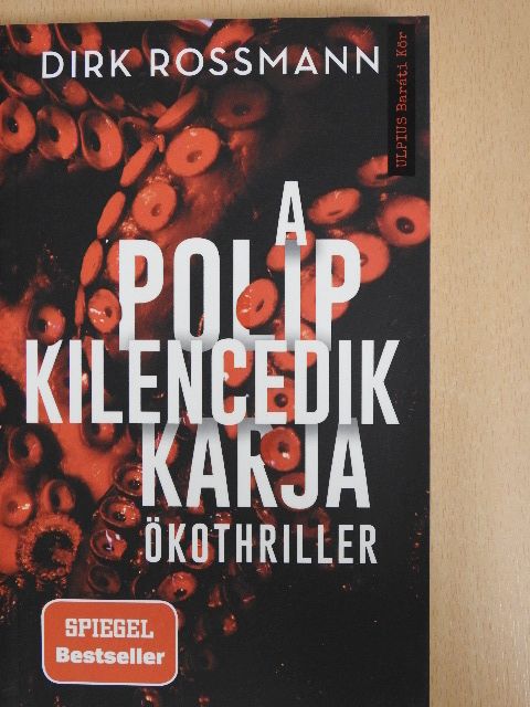 Dirk Rossmann - A polip kilencedik karja [antikvár]