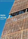 Somogyi Krisztina-Bedecs-Varga Éva - Basa Péter építészete
