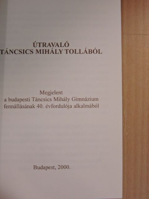 Útravaló Táncsics Mihály tollából [antikvár]