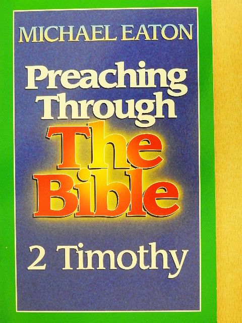 Michael Eaton - 2 Timothy [antikvár]
