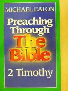 Michael Eaton - 2 Timothy [antikvár]