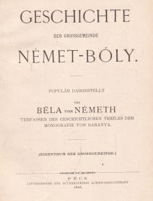 Németh Béla - Geschichte der Grossgemeinde Német-Bóly [antikvár]