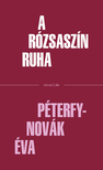Péterfy-Novák Éva - A rózsaszín ruha
