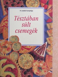 Tésztában sült csemegék [antikvár]