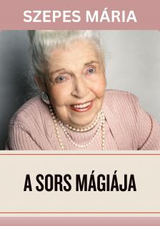 SZEPES MÁRIA - A sors mágiája [eKönyv: epub, mobi]