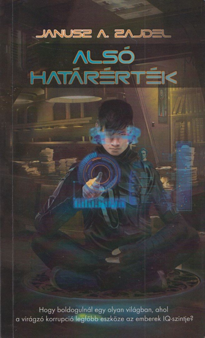 Janusz A. Zajdel - Alsó határérték [antikvár]