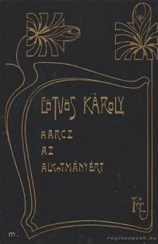 Eötvös Károly - Harcz az alkotmányért [antikvár]