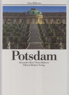 Rost, Alexander, Babovic, Toma - Potsdam [antikvár]